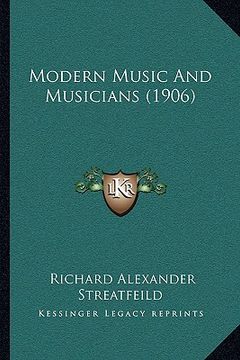 portada modern music and musicians (1906) (en Inglés)