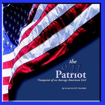 portada the 9/11 patriot: viewpoint of an average american girl (en Inglés)