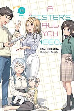 portada A Sister's All You Need., Vol. 14 (Light Novel): Volume 14 (in English)