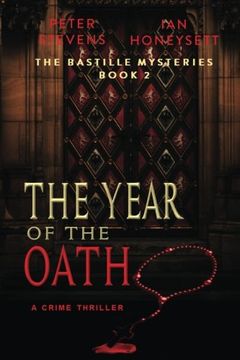 portada The Year of The Oath: A Crime Thriller: Volume 2 (The Bastille Mysteries)