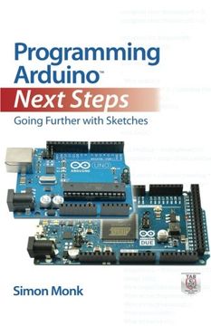 portada Programming Arduino Next Steps: Going Further With Sketches (tab) (en Inglés)