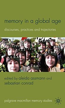 portada Memory in a Global Age: Discourses, Practices and Trajectories (Palgrave Macmillan Memory Studies) (in English)