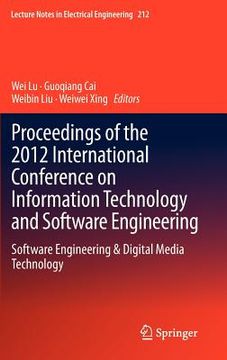 portada proceedings of the 2012 international conference on information technology and software engineering: software engineering & digital media technology (en Inglés)