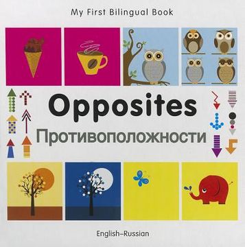portada my first bilingual book-opposites (english-russian) (en Inglés)