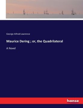 portada Maurice Dering; or, the Quadrilateral (en Inglés)