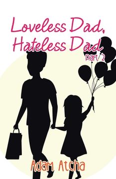 portada Loveless Dad, Hateless Dad: Part 2