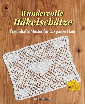 portada Wundervolle Häkelschätze: Traumhafte Muster für das Ganze Haus (en Alemán)