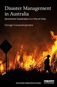 portada Disaster Management in Australia: Government Coordination in a Time of Crisis (en Inglés)