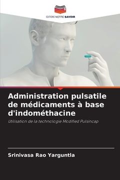 portada Administration pulsatile de médicaments à base d'indométhacine (in French)
