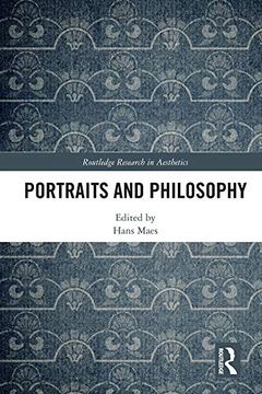 portada Portraits and Philosophy (Routledge Research in Aesthetics) (en Inglés)