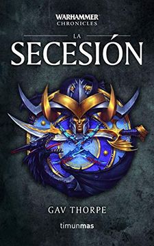 portada La Secesión: 9 (Warhammer Chronicles) (in Spanish)
