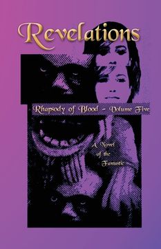 portada Revelations - Rhapsody of Blood, Volume Five: A Novel of the Fantastic (en Inglés)