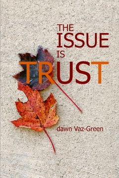 portada The Issue Is Trust (en Inglés)