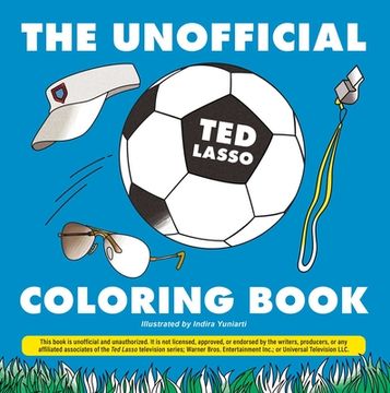 portada The Unofficial ted Lasso Coloring Book (Unofficial Coloring Book) 