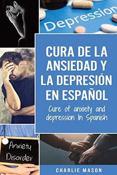 portada Cura de la Ansiedad y la Depresión en Español