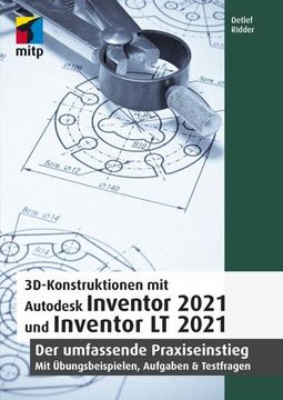 portada 3d-Konstruktionen mit Autodesk Inventor 2021 und Inventor lt 2021 (en Alemán)