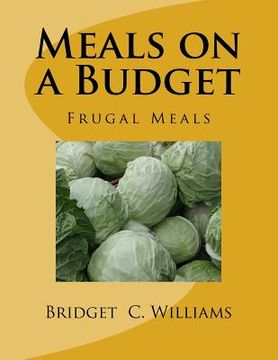 portada Meals on a Budget: Frugal Meals (en Inglés)