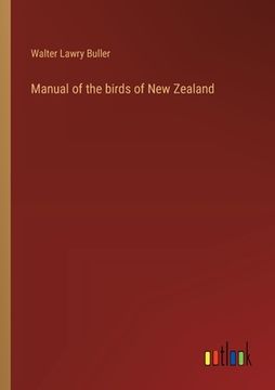portada Manual of the birds of New Zealand (en Inglés)
