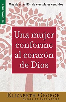 portada Una Mujer Conforme al Corazon de Dios (in Spanish)