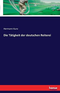 portada Die Tatigkeit Der Deutschen Reiterei (German Edition)