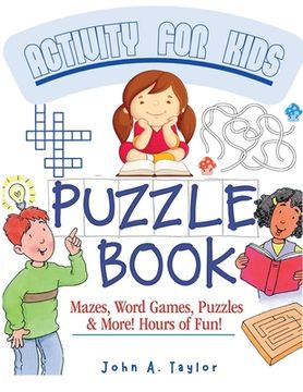 portada The Puzzle Activity Book for Kids: Practice Fundamental Skills Like Reading, Counting, and Enhancing Creativity