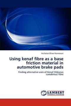 portada using kenaf fibre as a base friction material in automotive brake pads (en Inglés)