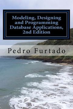 portada Modeling, Designing and Programming Database Applications: Relational, Entity-Relationship, SQL, DB and UI Programming (en Inglés)