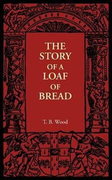 portada The Story of a Loaf of Bread (en Inglés)