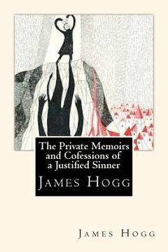 portada The Private Memoirs and Cofessions of a Justified Sinner (in English)