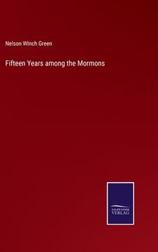 portada Fifteen Years among the Mormons (en Inglés)