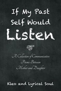 portada If my Past Self Would Listen: A Collection of Communicative Poems Between Mother and Daughter 