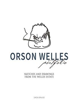 portada Orson Welles Portfolio: Sketches and Drawings From the Welles Estate (en Inglés)