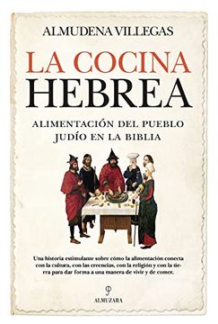 portada La Cocina Hebrea. Alimentación del Pueblo Judío en la Biblia (in Spanish)