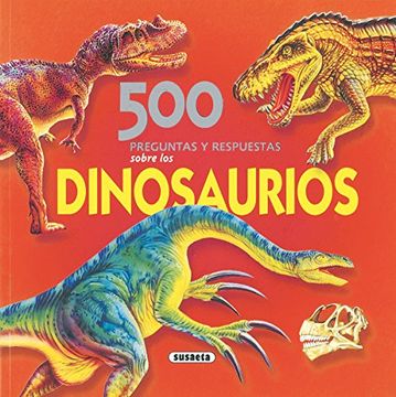 portada 500 Preguntas y Respuestas Sobre los Dinosaurios