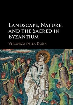 portada Landscape, Nature, and the Sacred in Byzantium (en Inglés)