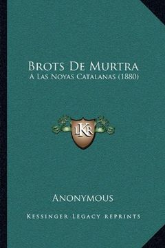 portada Brots de Murtra: A las Noyas Catalanas (1880)