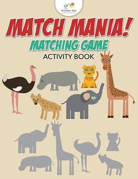 portada Match Mania! Matching Game Activity Book