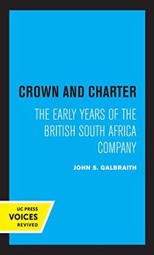 portada Crown and Charter: The Early Years of the British South Africa Company: 14 (Perspectives on Southern Africa) 