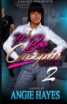 portada Yo' Boo Been Creepin' With Me 2: The Secret Is Out: Volume 2