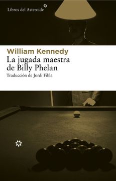 portada La Jugada Maestra de Billy Phelan (in Spanish)