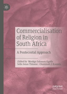 portada Commercialisation of Religion in South Africa: A Pentecostal Approach (en Inglés)