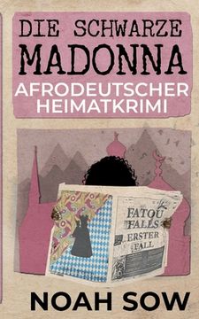 portada Die Schwarze Madonna - Fatou Falls Erster Fall: Afrodeutscher Heimatkrimi (en Alemán)