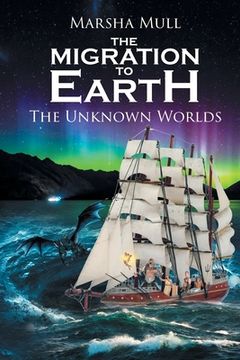 portada The Migration to Earth: The Unknown Worlds