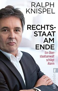 portada Rechtsstaat am Ende: Ein Oberstaatsanwalt Schlägt Alarm | die Harte Wahrheit Über den Desaströsenzustand der Deutschen Justiz (in German)