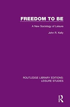 portada Freedom to be: A new Sociology of Leisure (en Inglés)