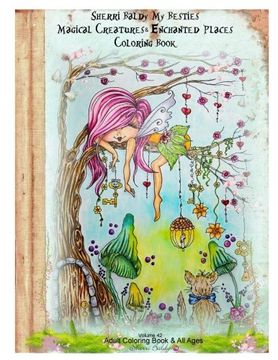 portada Sherri Baldy my Besties Magical Creatures & Enchanted Places Coloring Book 