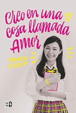 portada Creo en una Cosa Llamada Amor (in Spanish)