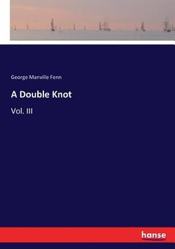 portada A Double Knot: Vol. III