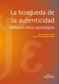 portada La Búsqueda de la Autenticidad: Reflexión Ético-Psicológica (Psique Ethos) (in Spanish)