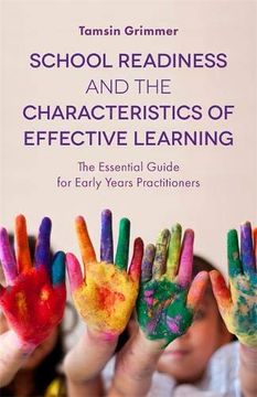 portada School Readiness and the Characteristics of Effective Learning: The Essential Guide for Early Years Practitioners (en Inglés)